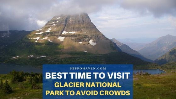 best time to visit glacier national park to avoid crowds
